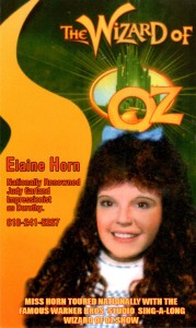 Judy Garland Impersonator, Elaine Horn as Dorothy of Oz